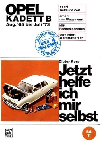 Opel Kadett B ab August '65 (Jetzt helfe ich mir selbst) von Motorbuch Verlag